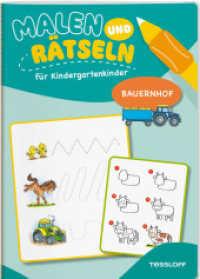 Malen und Rätseln für Kindergartenkinder. Bauernhof : Suchen, Zählen, Zuordnen, Verbinden für Kinder ab 3 Jahren (Mal- und Rätselbücher) （2025. 32 S. 88 Abb. 280 mm）