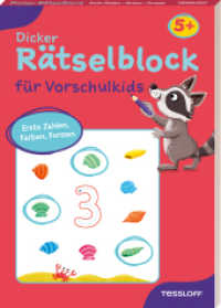 Dicker Rätselblock für Vorschulkids. Erste Zahlen, Farben, Formen : Viele bunte Rätsel für Vorschulkinder. Erste Zahlen, Farben und Formen. Ab 5 Jahren (Rätsel, Spaß, Spiele) （2025. 128 S. 240 mm）