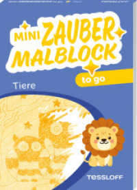 Mini Zaubermalblock to go. Tiere : Für Kinder ab 3 Jahren (Malbücher und -blöcke) （2025. 64 S. 140 mm）
