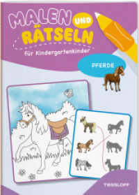 Malen und Rätseln für Kindergartenkinder. Pferde : Suchen, Zählen, Zuordnen, Verbinden für Kinder ab 3 Jahren (Mal- und Rätselbücher) （2025. 32 S. 280 mm）