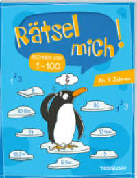 Rätsel mich! Rechnen von 1-100 : Rätseln für Kinder ab 7 Jahren (Rätsel, Spaß, Spiele) （2025. 64 S. 215 mm）