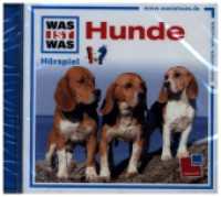WAS IST WAS Hörspiel: Hunde, Audio-CD : 30 Min.. Hörspiel. Ungekürzte Ausgabe (Was ist was Hörspiele) （2012. 125 x 142 mm）