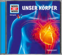 WAS IST WAS Hörspiel: Unser Körper, Audio-CD : 34 Min.. Hörspiel. Ungekürzte Ausgabe (Was ist was Hörspiele) （2012. 125 x 142 mm）