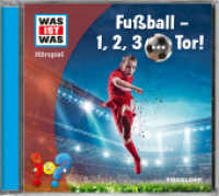 WAS IST WAS Hörspiel. Fußball - 1, 2, 3 ... Tor!, Audio-CD : 53 Min.. Hörspiel. Ungekürzte Ausgabe (Was ist was Hörspiele) （2022. Jewelcase mit Tray. 125 x 142 mm）