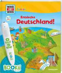 Was ist was Junior: Entdecke Deutschland! : Über 900 Hörerlebnisse und interaktive Spiele!. Sounds unter den Klappen! (BOOKii / Antippen, Spielen, Lernen) （2018. 20 S. vierfarb. 277 mm）