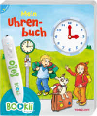BOOKii® Mein Uhrenbuch : Booki - Der Hörstift (BOOKii / Antippen, Spielen, Lernen) （2018. 14 S. farb. illustriert; mit Pappuhr zum Spielen und Ausprobiere）