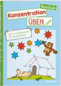 Konzentration üben. Vorschule : Lern- und Rätselspaß für Vorschulkinder (... üben) （2022. 48 S. farbig illustriert. 240 mm）