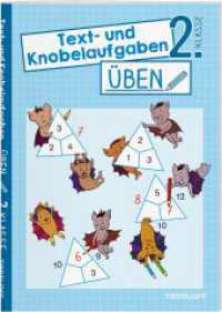 Text- und Knobelaufgaben üben. 2. Klasse : Logisches Denken und Mathe spielerisch üben (... üben) （2024. 48 S. 122 Abb. 240 mm）