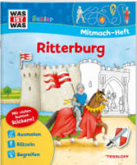 WAS IST WAS Junior Mitmach-Heft Ritterburg : Spiele, Rätsel, Sticker. Ausmalen, Rätseln, Begreifen. Mit vielen bunten Stickern! (WAS IST WAS Junior Mitmach-Hefte) （2018. 24 S. farb. 277 mm）