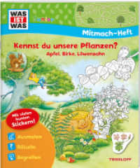 WAS IST WAS Junior Mitmach-Heft. Kennst du unsere Pflanzen? : Apfel, Birke, Löwenzahn (WAS IST WAS Junior Mitmach-Hefte) （2022. 24 S. 153 Abb. 277 mm）