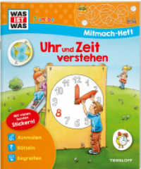 WAS IST WAS Junior Mitmach-Heft Uhr und Zeit verstehen (WAS IST WAS Junior Mitmach-Hefte) （2023. 24 S. 115 Abb. 277 mm）