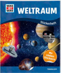 WAS IST WAS Stickerheft: Weltraum (Was ist was Stickerheft) （2021. 32 S. farb., zahlreiche Fotos. 277 mm）