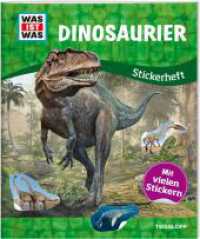 WAS IST WAS Stickerheft Dinosaurier : Mit vielen Stickern (Was ist was Stickerheft) （2022. 32 S. farb., zahlreiche Fotos. 277 mm）