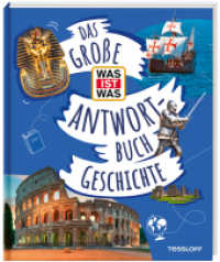 Das große WAS IST WAS-Antwortbuch Geschichte (Was ist was Edition) （2025. 192 S. 278 mm）