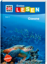 WAS IST WAS Erstes Lesen Band 12. Ozeane (Was ist was Erstes Lesen 12) （2020. 64 S. farbig illustriert. 245 mm）