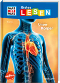 WAS IST WAS Erstes Lesen Band 14. Unser Körper (Was ist was Erstes Lesen 14) （2020. 64 S. farb. illustriert. 245 mm）