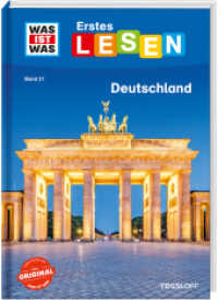 WAS IST WAS Erstes Lesen Band 21. Deutschland (Was ist was Erstes Lesen 21) （2022. 64 S. zahlreiche Fotos, farbig illustriert. 245 mm）