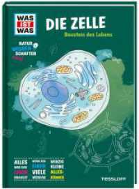 WAS IST WAS Naturwissenschaften easy! Biologie. Die Zelle : Baustein des Lebens (Was ist was Naturwissenschaften easy!) （2021. 64 S. farb., zahlreiche Fotos und Illustrationen. 275 mm）