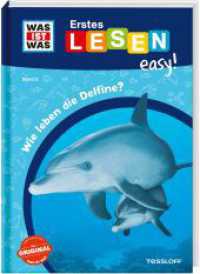 WAS IST WAS Erstes Lesen easy! Band 5. Wie leben die Delfine? (WAS IST WAS Erstes Lesen easy! 5) （2021. 48 S. zahlreiche Fotos, farbig illustriert. 245 mm）