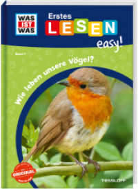 WAS IST WAS Erstes Lesen easy! Band 7. Wie leben unsere Vögel? (WAS IST WAS Erstes Lesen easy! 7) （2022. 48 S. zahlreiche Fotos, farbig illustriert. 245 mm）