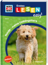 WAS IST WAS Erstes Lesen easy! Band 9. Hunde - meine Lieblingstiere (WAS IST WAS Erstes Lesen easy! 9) （2022. 48 S. zahlreiche Fotos, farbig illustriert. 245 mm）