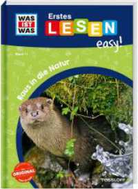 WAS IST WAS Erstes Lesen easy! Band 11. Raus in die Natur (WAS IST WAS Erstes Lesen easy! 11) （2023. 48 S. zahlreiche Fotos, farbig illustriert. 245 mm）