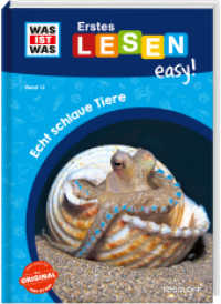 WAS IST WAS Erstes Lesen easy! Band 12. Echt schlaue Tiere (WAS IST WAS Erstes Lesen easy! 12) （2023. 48 S. zahlreiche Fotos, farbig illustriert. 245 mm）