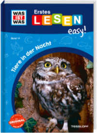 WAS IST WAS Erstes Lesen easy! Band 17. Tiere in der Nacht (WAS IST WAS Erstes Lesen easy! 17) （2024. 48 S. 76 Abb. 245 mm）