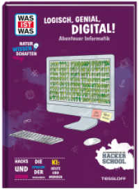 WAS IST WAS Naturwissenschaften easy! Logisch, genial, digital! Abenteuer Informatik (Was ist was Naturwissenschaften easy!) （2025. 64 S. 98 Abb. 275 mm）