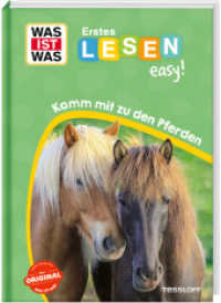 WAS IST WAS Erstes Lesen easy! Komm mit zu den Pferden (WAS IST WAS Erstes Lesen easy!) （2025. 48 S. 245 mm）