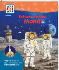 WAS IST WAS Junior Band 45 Erforsche den Mond! (Was ist was junior Sachbuch 45) （2024. 20 S. 277 mm）