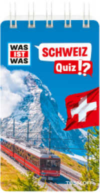 WAS IST WAS Quiz Schweiz (WAS IST WAS Quizblöcke) （2022. 80 S. farb; zahlreiche Fotos und Illustrationen. 130 mm）