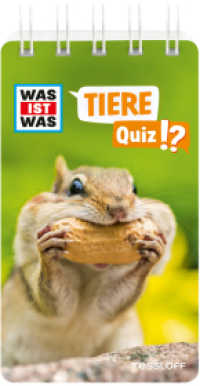 WAS IST WAS Quiz Tiere (WAS IST WAS Quizblöcke) （2022. 80 S. farb; zahlreiche Fotos und Illustrationen. 130 mm）