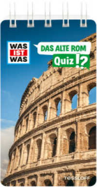 WAS IST WAS Quiz Das alte Rom : Über 100 Fragen und Antworten! Mit Spielanleitung und Punktewertung (WAS IST WAS Quizblöcke) （2024. 80 S. 130 mm）