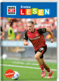 WAS IST WAS Erstes Lesen Band 28. Fußball (Was ist was Erstes Lesen 28) （2025. 64 S. 245 mm）