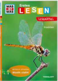 WAS IST WAS Erstes Lesen. Leserätsel Insekten (WAS IST WAS Erstes Lesen Leserätsel) （2024. 48 S. Farbige Fotos und Illustrationen, 2 Stickerseiten. 240 mm）