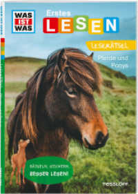 WAS IST WAS Erstes Lesen. Leserätsel Pferde und Ponys (WAS IST WAS Erstes Lesen Leserätsel) （2024. 48 S. Mit farbigen Fotos und Illustrationen, 2 Stickerseiten. 24）