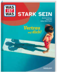 WAS IST WAS Stark sein. Vertrau auf dich! (WAS IST WAS Das Original)