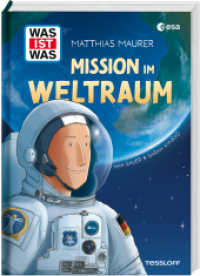 WAS IST WAS Mission im Weltraum （2024. 112 S. 245 mm）