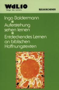 Wege des Lernens : Entdeckendes Lernen an biblischen Hoffnungstexten