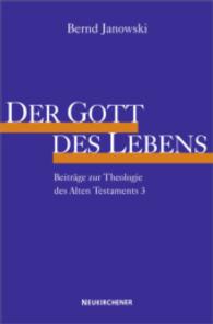 Der Gott des Lebens : Beiträge zur Theologie des Alten Testaments 3