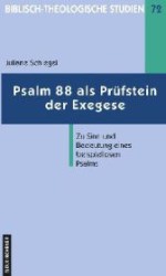 Biblisch-Theologische Studien : Zu Sinn und Bedeutung eines beispiellosen Psalms
