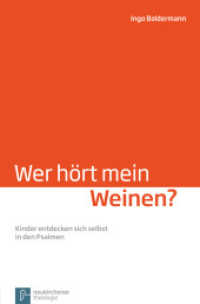Wer hört mein Weinen? : Kinder entdecken sich selbst in den Psalmen （11. Aufl. 2013. 131 S. und 4-seitigem Farbteil. 220 mm）