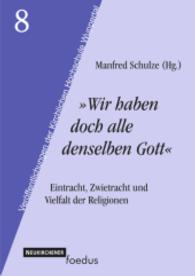 VerÃ¶ffentlichungen der Kirchlichen Hochschule Wuppertal : Eintracht, Zwietracht und Vielfalt der Religionen