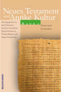 Neues Testament und Antike Kultur. Bd.5 Texte und Urkunden （2008. IX, 262 S. 220 mm）