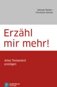 Erzähl mir mehr! : Altes Testament predigen (Neukirchener Theologie) （2010. 164 S. 220 mm）