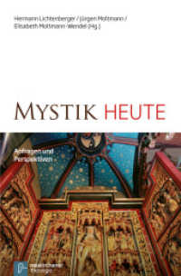 Mystik heute : Anfragen und Perspektiven (Theologie interdisziplinär) （2011. 101 S. 220 mm）