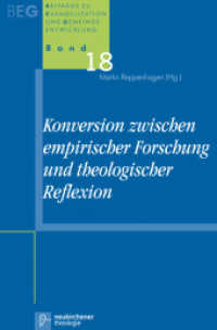 Konversion zwischen empirischer Forschung und theologischer Reflexion (Beiträge zur Evangelisation und Gemeindeentwicklung (BEG) Bd.18) （2012. 231 S. 220 mm）