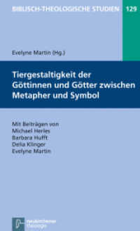 Tiergestaltigkeit der Göttinnen und Götter zwischen Metapher und Symbol (Biblisch-Theologische Studien 129) （2012. IX, 182 S. 20.5 cm）