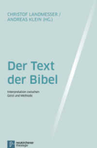 Der Text der Bibel : Interpretation zwischen Geist und Methode （2013. VII, 135 S. 220 mm）